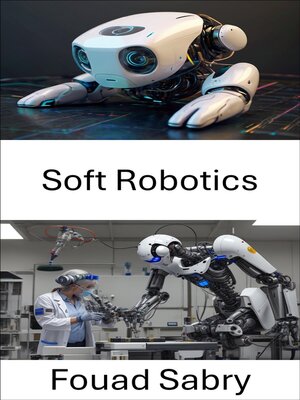 cover image of Soft Robotics